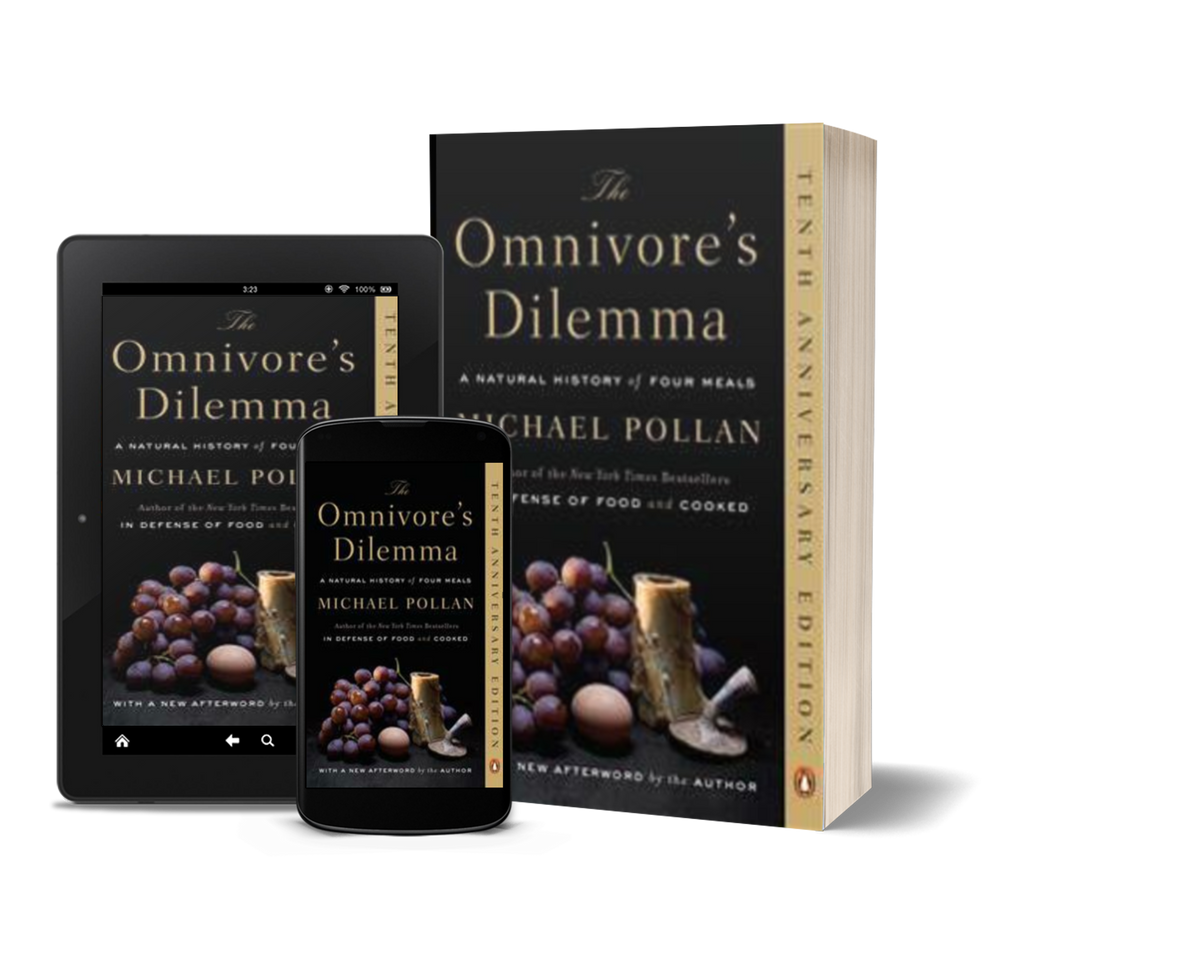 The Omnivore's Dilemma A Natural History of Four Meals by Michael Pollan