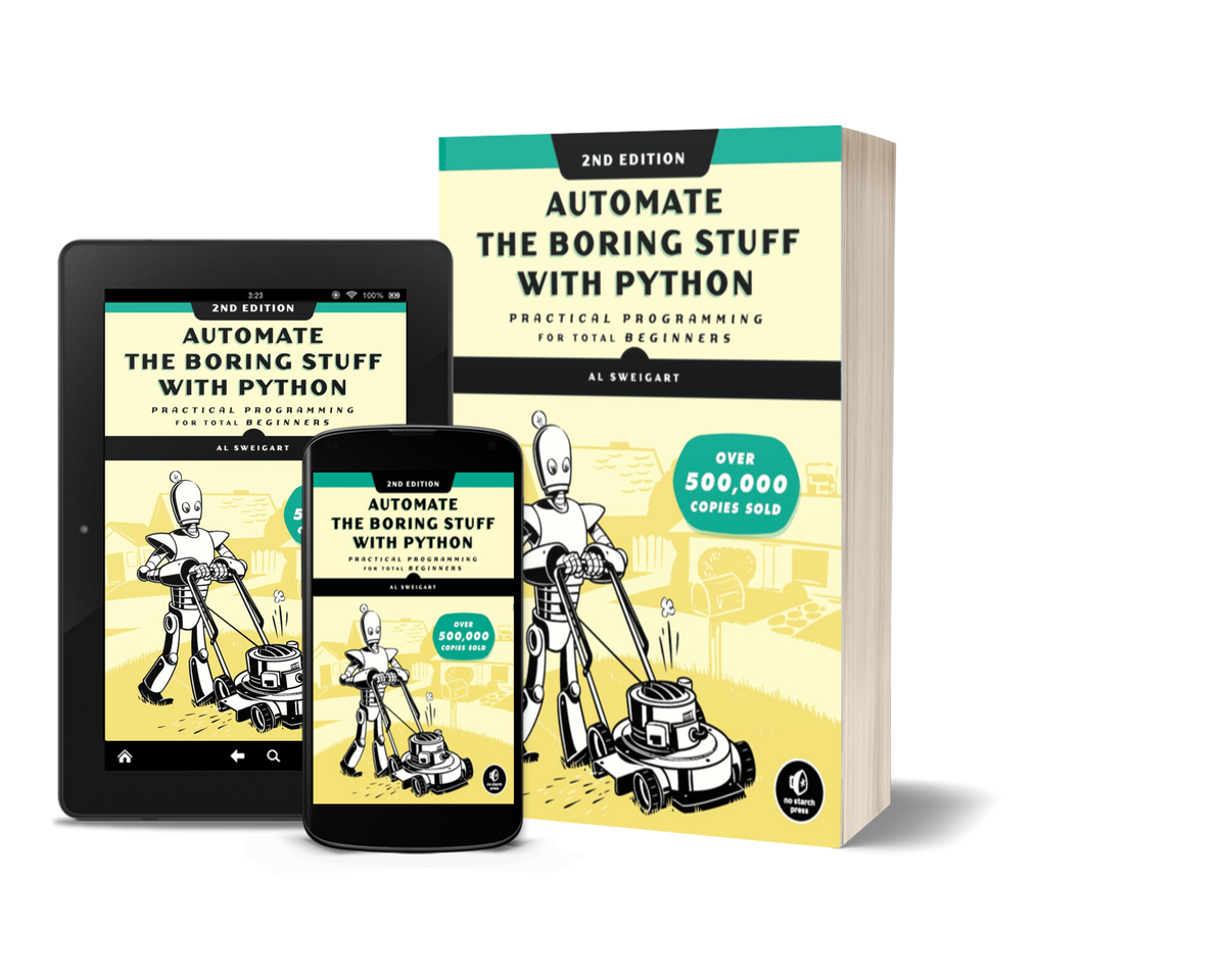 Automate the Boring Stuff with Python by Al Sweigart