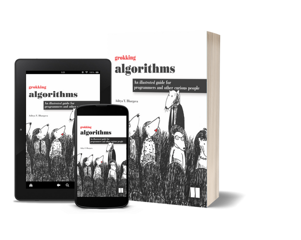 Grokking Algorithms by Aditya Bhargava