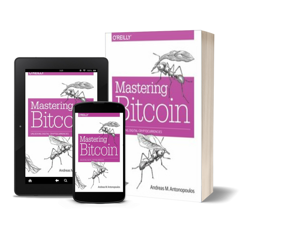 Mastering Bitcoin: Unlocking Digital Cryptocurrencies by Andreas M. Antonopoulos