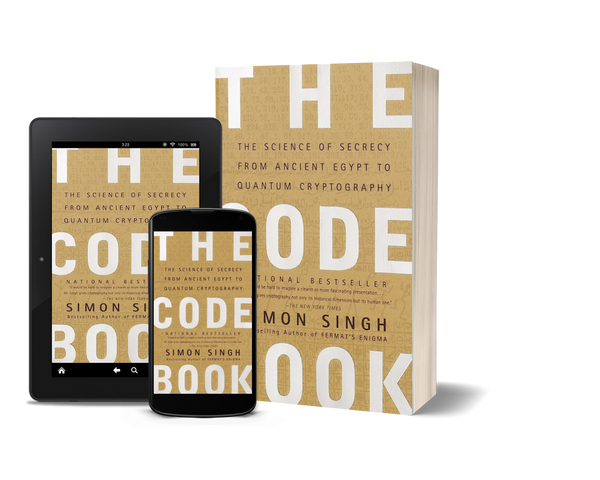 The Code Book The Science of Secrecy from Ancient Egypt to Quantum Cryptography by Simon Singh