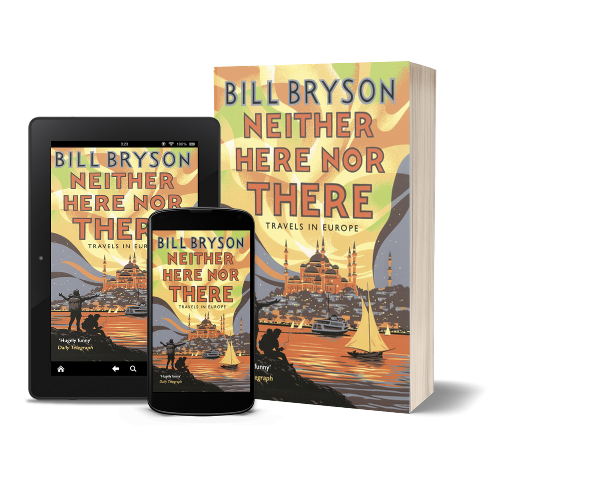 Neither Here nor There Travels in Europe by Bill Bryson