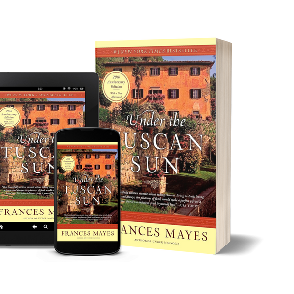 Under the Tuscan Sun by Frances Mayes