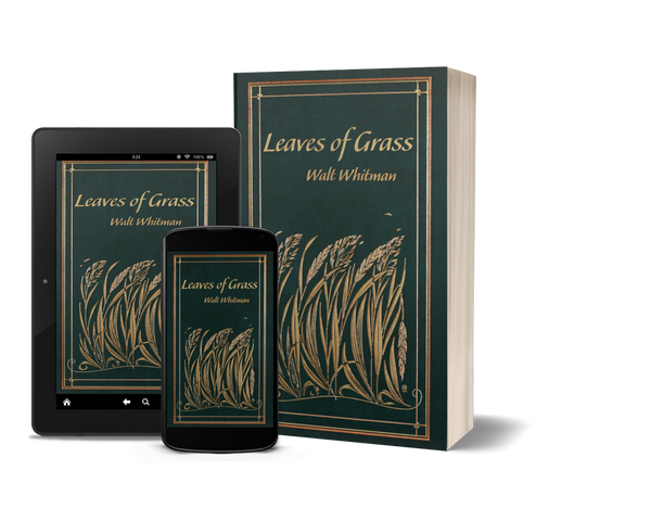 Leaves of Grass by Walt Whitman